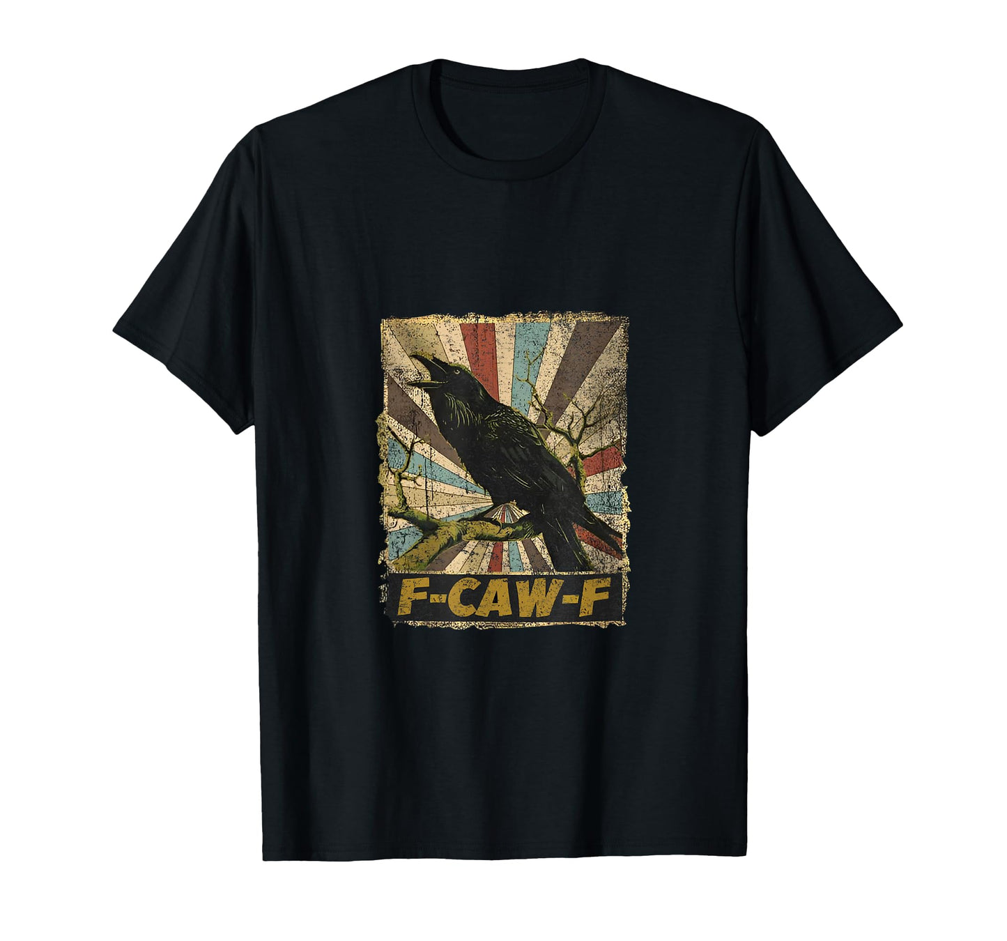 Funny F Caw F Raven Bird Saying Graphic F-Caw-F Crow T-Shirt