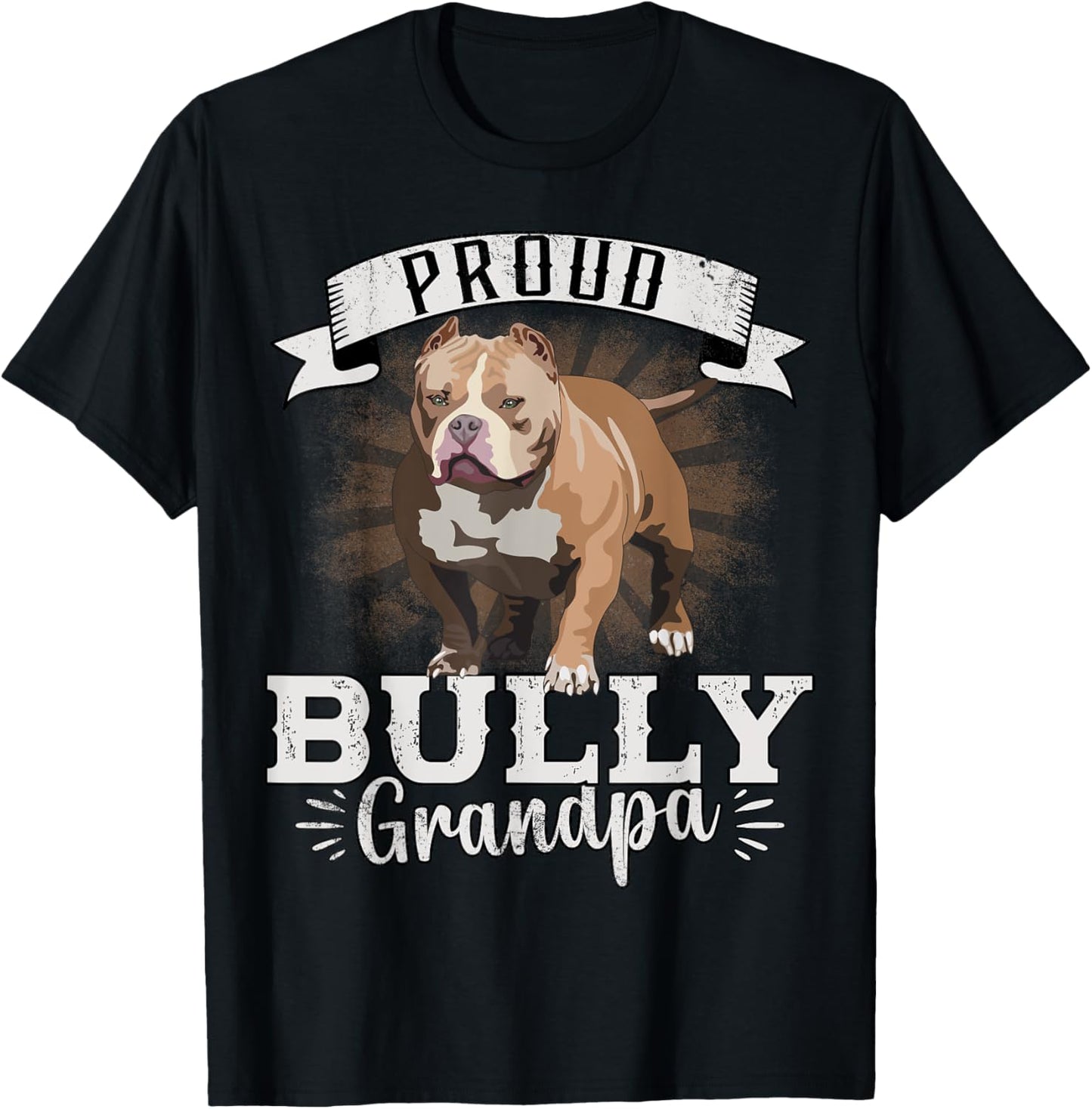 Bully XL Pitbull Watchdog Proud Grandpa Dad American Bully T-Shirt