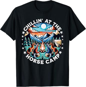 Chillin At The Horse Camp Horses Camping T-Shirt