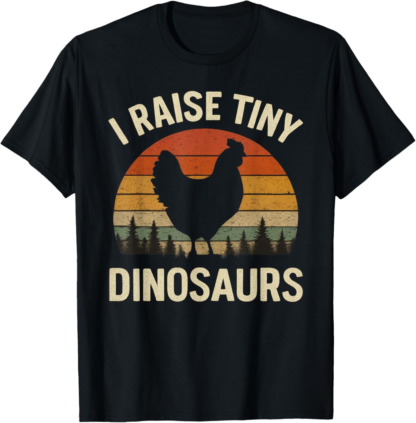 I Raise Tiny Dinosaurs Chicken Retro T-Shirt