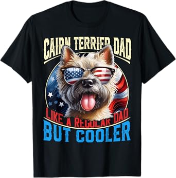 Cairn Terrier Dad Like A Regular Dad But Cooler Father's Day T-Shirt