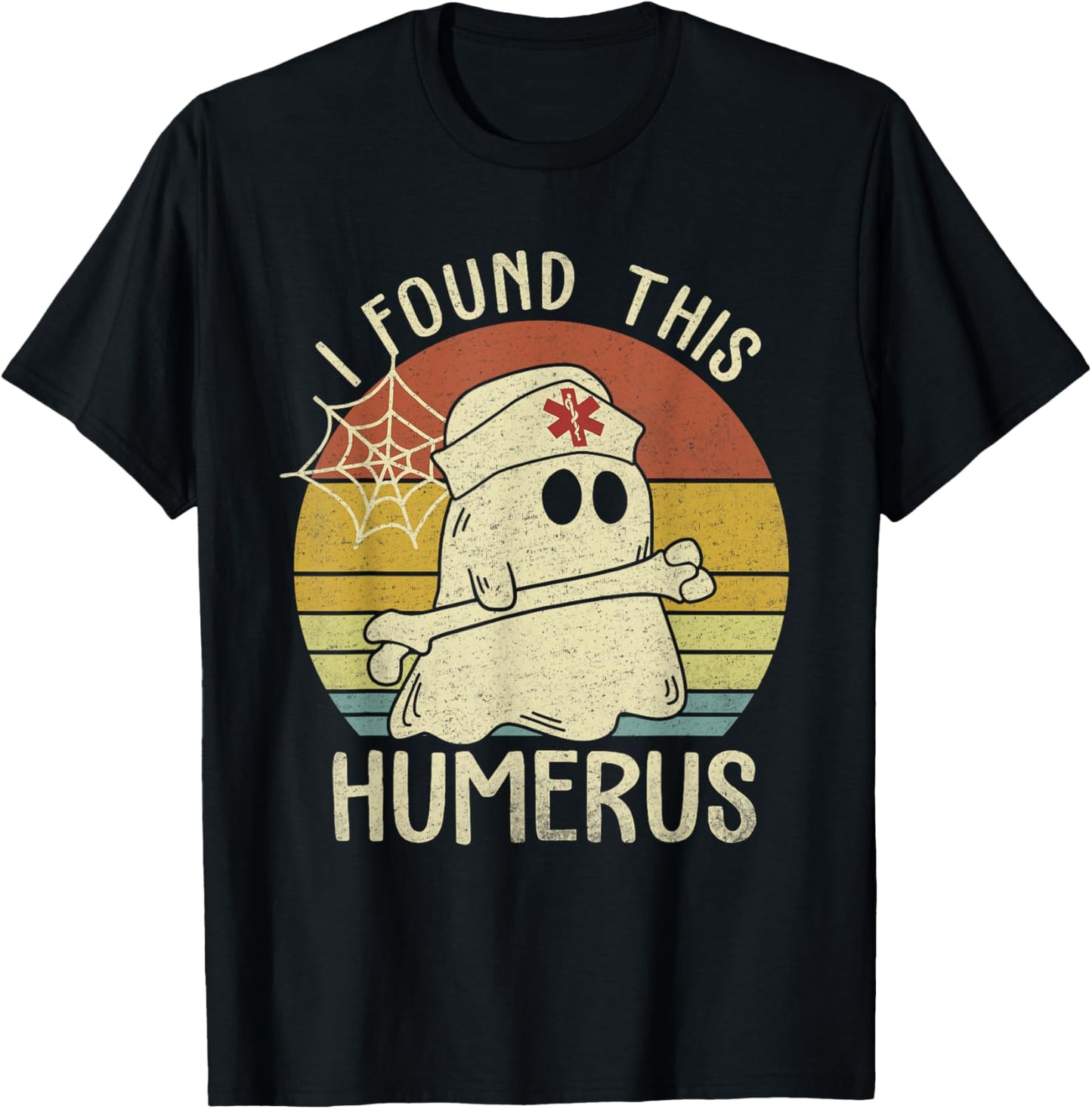 I Found This Humerus Halloween Nurse Nursing Ghost Humorous T-Shirt