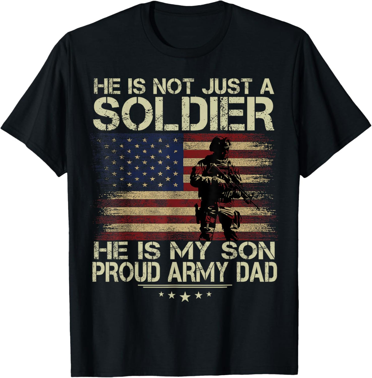 He Is Not Just A Soldier He is My Son - Soldier's Shadow T-Shirt