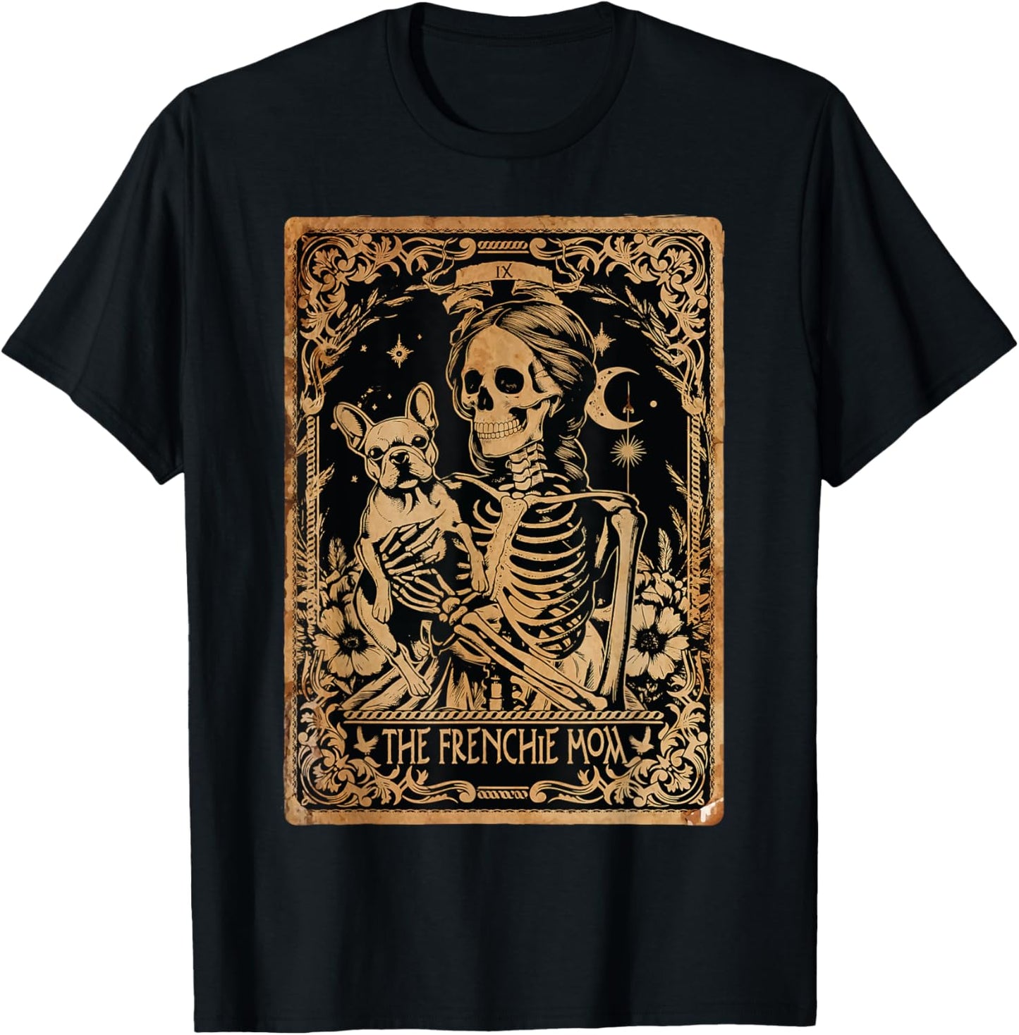 Funny Frenchie Mom Tarot Card Skeleton French Bulldog Mama T-Shirt