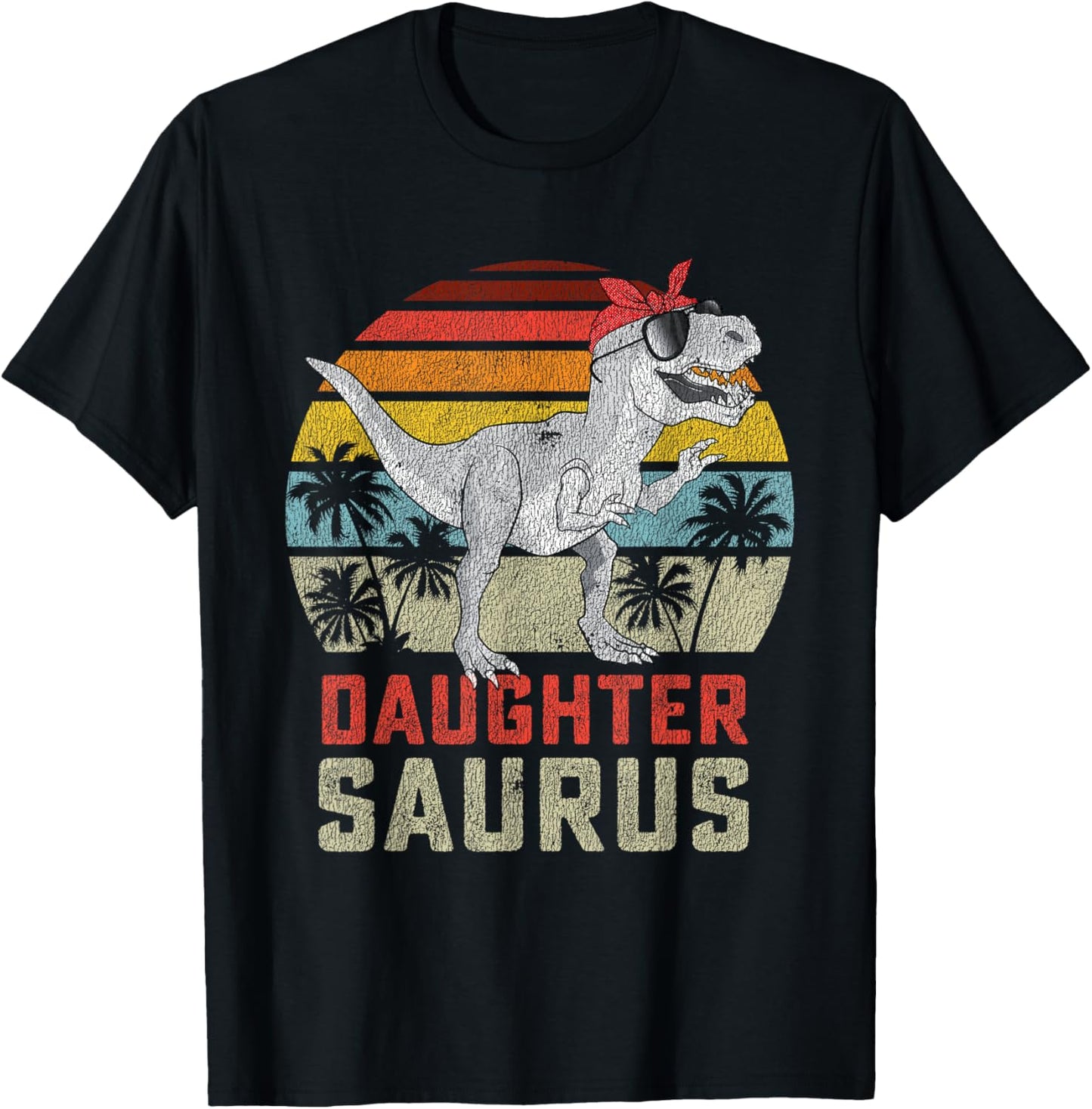 Daughtersaurus TRex Dinosaur Daughter Saurus Family Matching T-Shirt