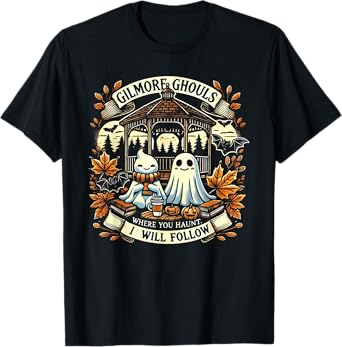 Gilmore Ghouls Where You Haunt, I Will Follow Apparel T-Shirt