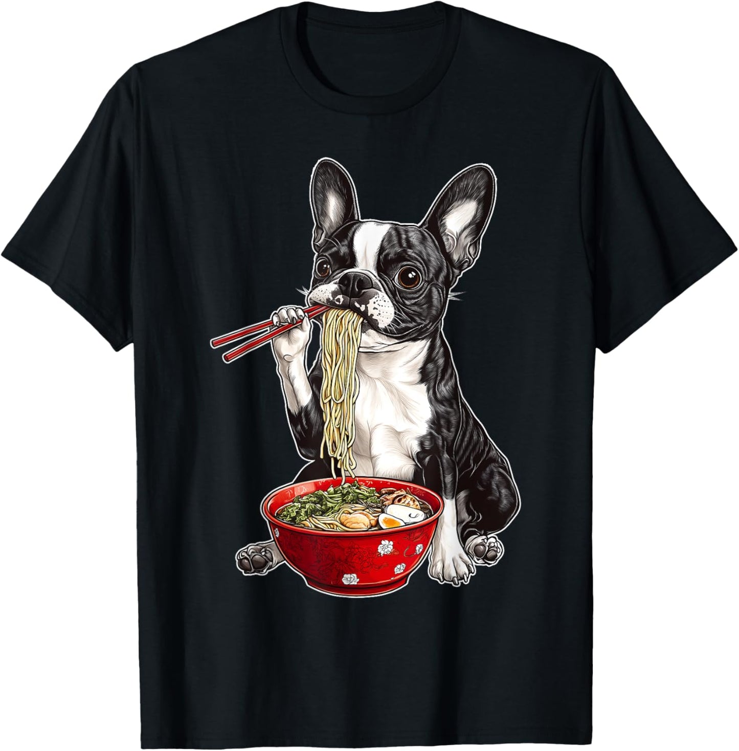 Boston Terrier Dog Eating Ramen Bowl Japanese Noodles T-Shirt