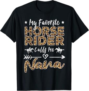 My Favorite Horse Rider Calls Me Nana Grandma Mother's Day T-Shirt