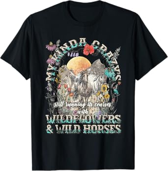 My Kinda Crazy's Wildflowers And Wild Horses Western Cowboy T-Shirt