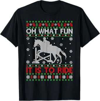 Oh What Fun It Is To Ride Horse Ugly Horse Christmas T-Shirt