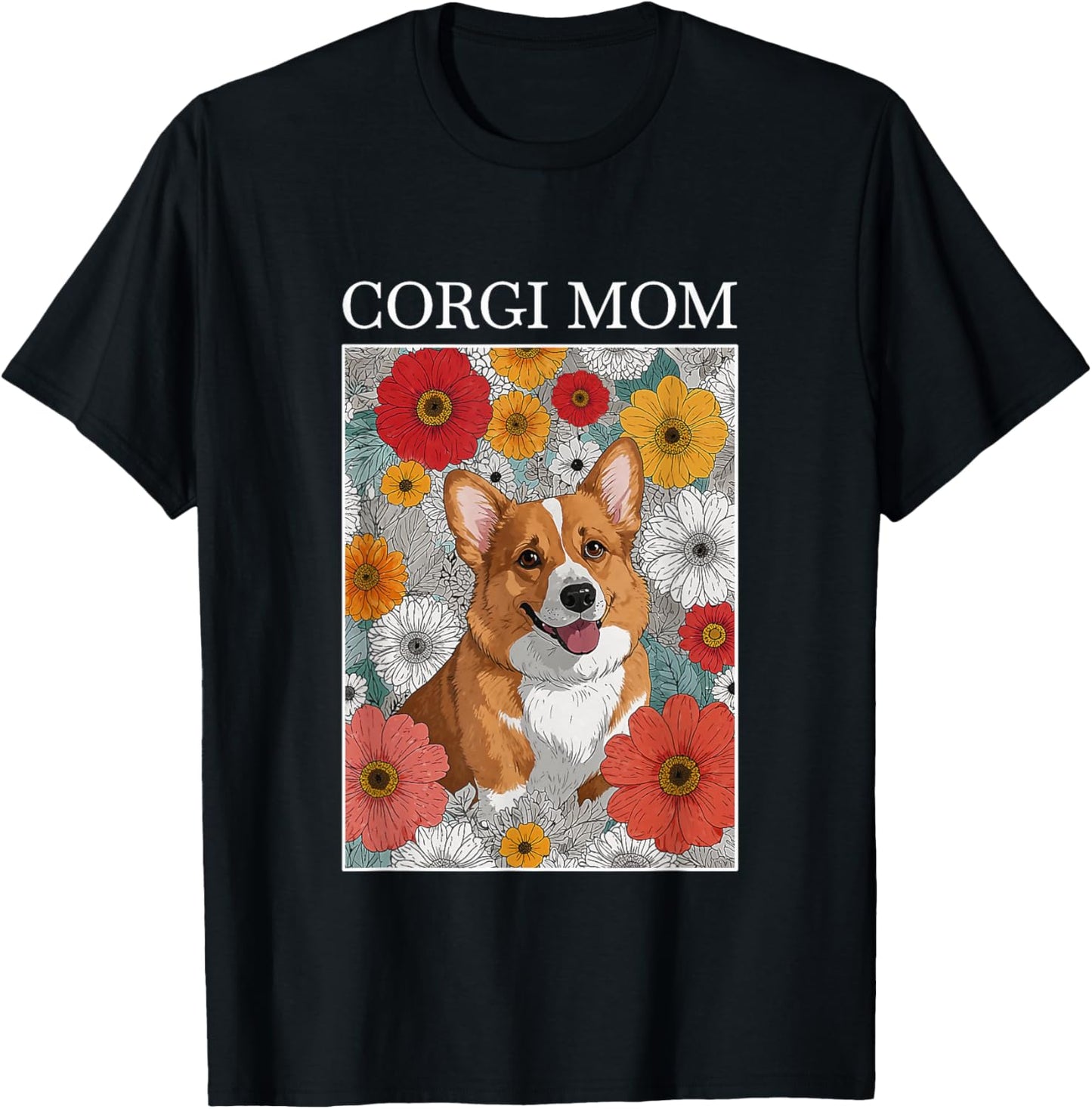 Corgi Mom Artsy Flower Dog Design T-Shirt