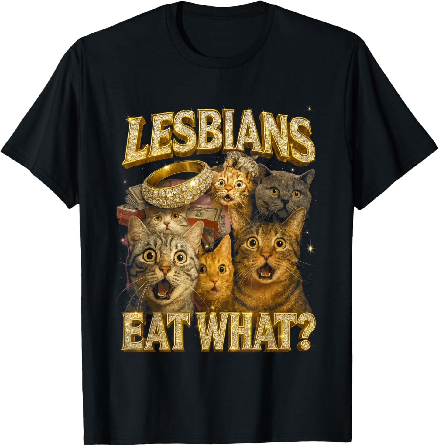 Lesbians Eat What? Cats Humor T-Shirt