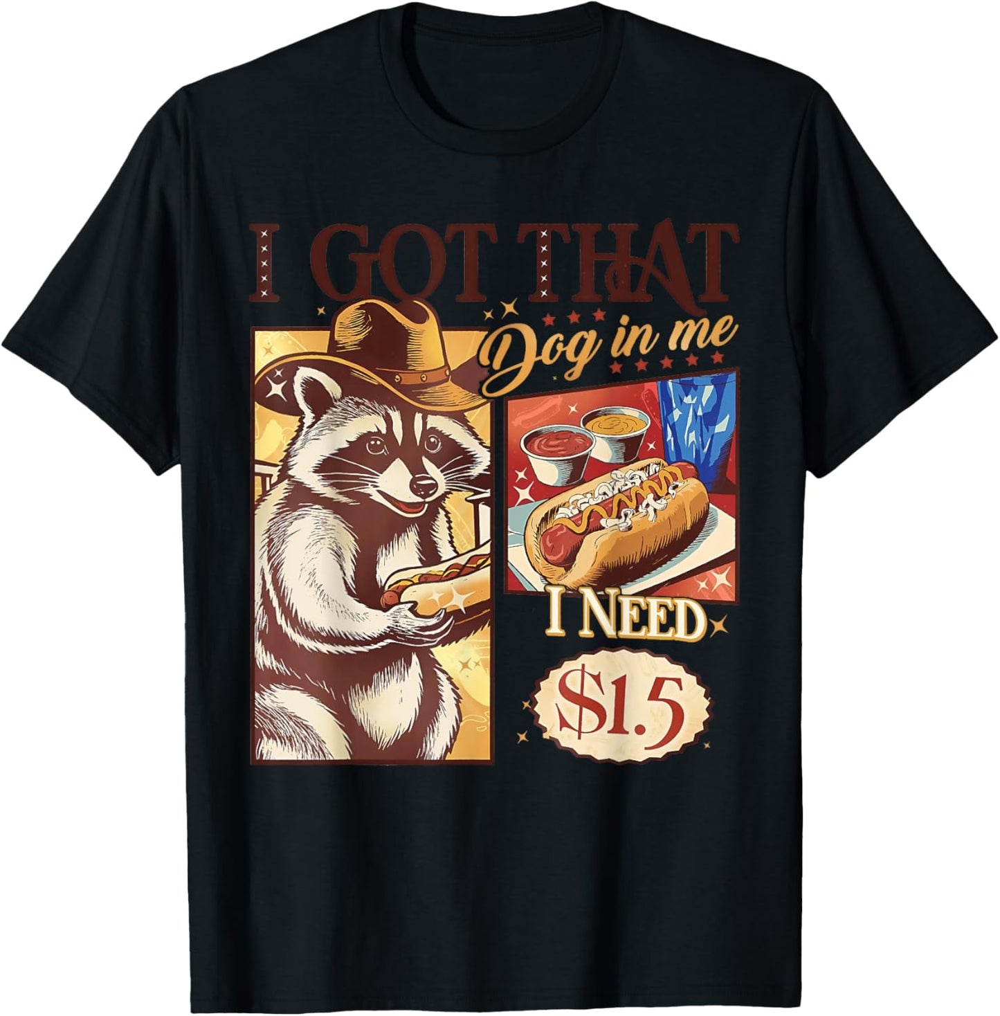 I Got That Dog In Me Funny Combo 4th of July Vintage Meme T-Shirt