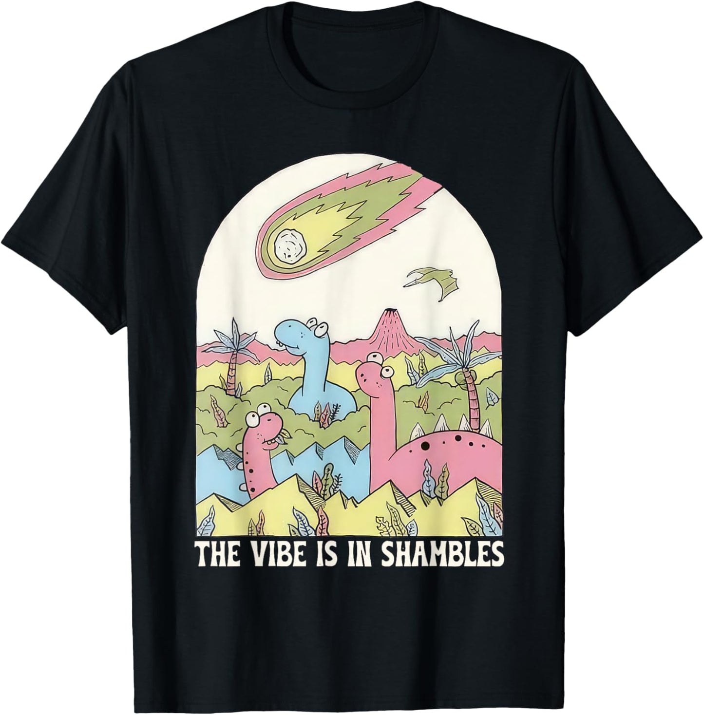 The Vibes Is In Shambles Dinosaur Funny T-Shirt