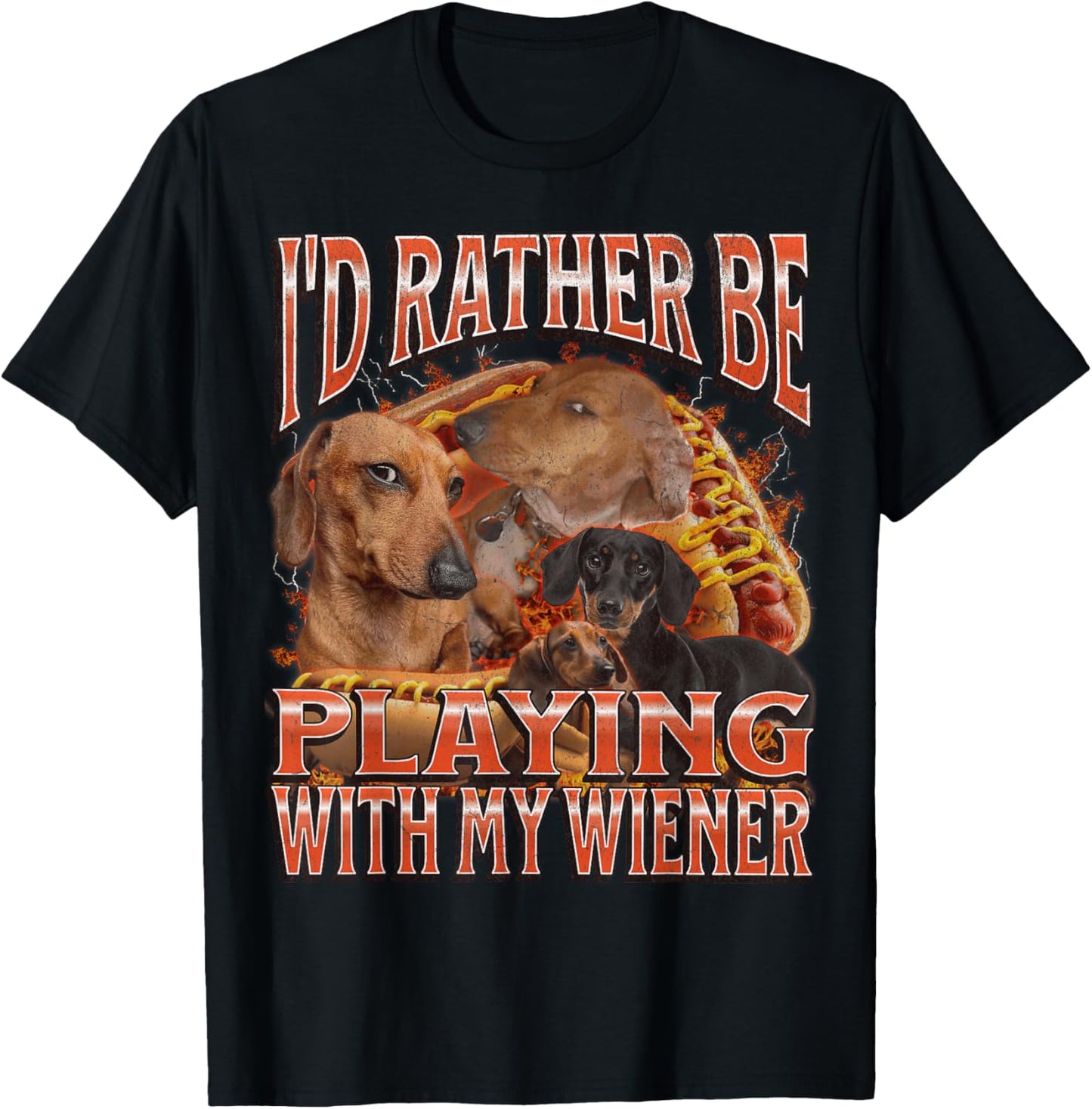 Rather Be Playing With My Wiener Funny Offensive Dachshund T-Shirt