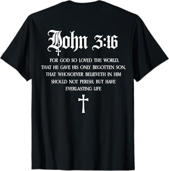 John 3:16 Christian Bible Verse Religious Jesus (On Back) T-Shirt