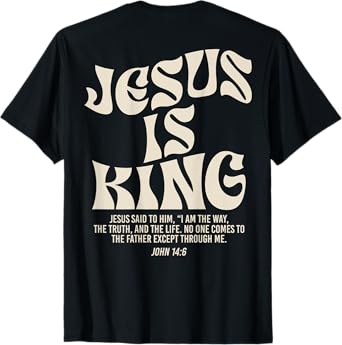 Jesus Is King Bible Verse John 14:6 Christian God Religious T-Shirt
