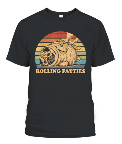 Pug Rolling Fatties Funny Pug Dog Lover Dog Owner T-Shirt