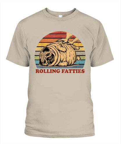 Pug Rolling Fatties Funny Pug Dog Lover Dog Owner T-Shirt