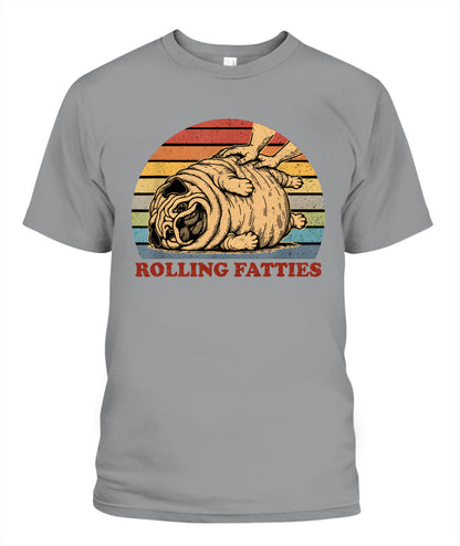 Pug Rolling Fatties Funny Pug Dog Lover Dog Owner T-Shirt