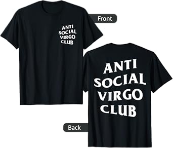 anti social Virgo club introvert birth sign virgo zodiac T-Shirt