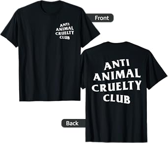 Anti Animal Cruelty Club White Logo (Front + Back) T-Shirt
