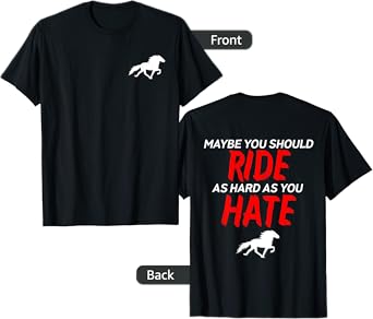 Racking Horse Ride Hard As You Hate Shirt T-Shirt