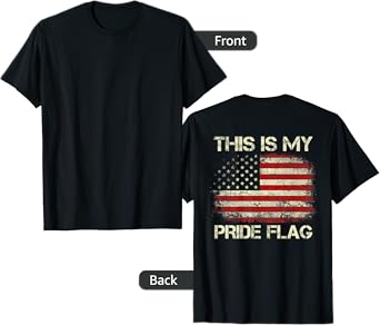 This Is My Pride Flag 4th Of July Patriotic USA Flag On Back T-Shirt
