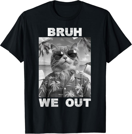 Bruh We Out End of School Year Happy Last Day School Teacher T-Shirt