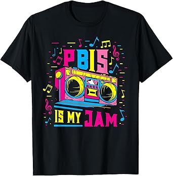 PBIS Is My Jam Positive Behavior Interventions Supports T-Shirt