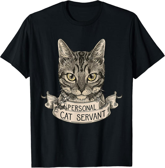 Personal Cat Servant, Funny Cat Mom, Cat Dad, Cat Lover T-Shirt
