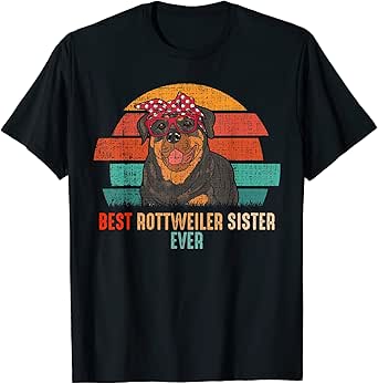 mb Vintage Best Rottweiler Sister Ever Dog Pets Lovers Women T-Shirt