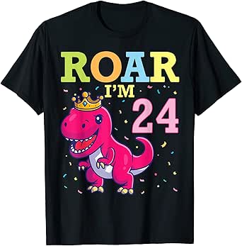 King Dinosaur Dance Happy My Birthday Roar I'm 24 Years Old T-Shirt