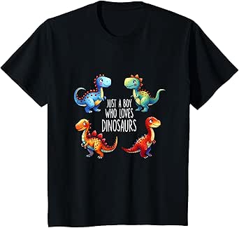 Kids Just A Boy Who Loves Dinosaurs Toddler Kids Cute Dinos T-Rex T-Shirt