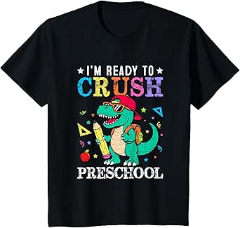 I'm Ready To Crush Preschool Pre-K Dinosaur Back To School T-Shirt