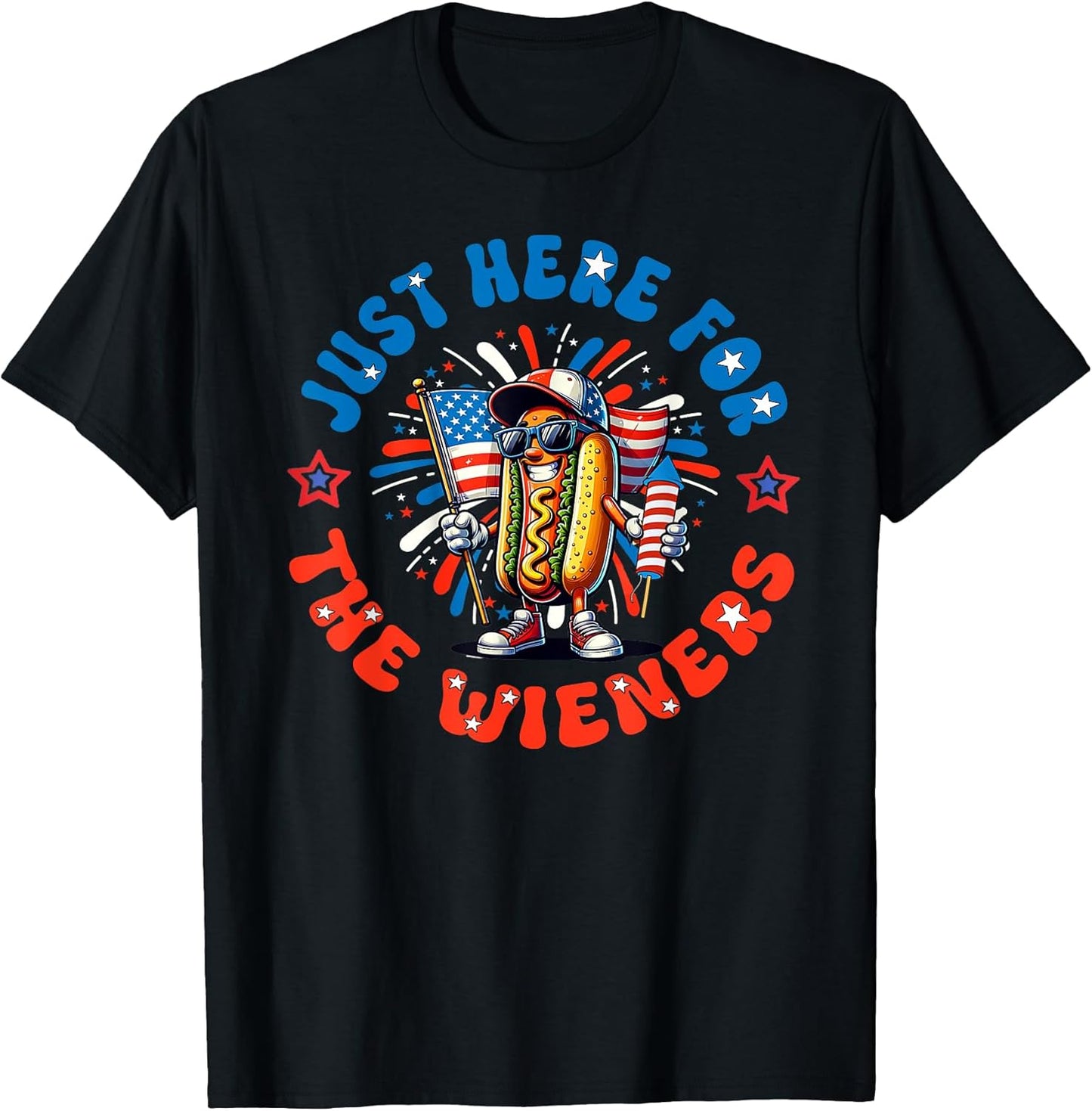 Hot Dog I'm Just Here For The Wieners Funny 4Th Of July T-Shirt