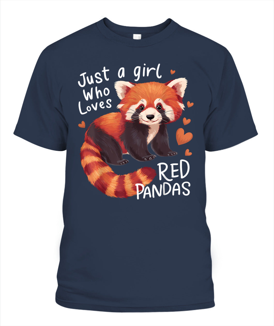Just a Girl Who Loves Red Pandas T-Shirt