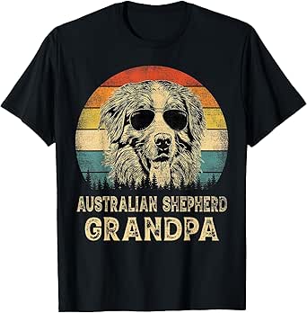 Vintage Australian Shepherd Grandpa Dog Lovers Father's Day T-Shirt for Men Women