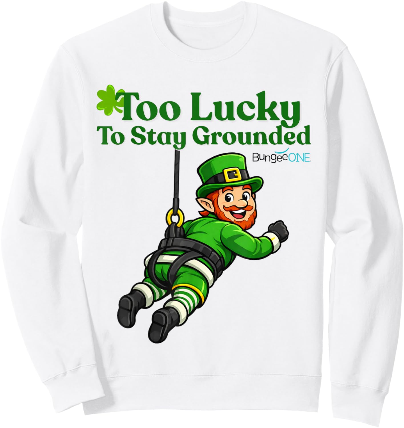 Too Lucky to Stay Grounded T-Shirt Sweatshirt - Sweatshirt | White