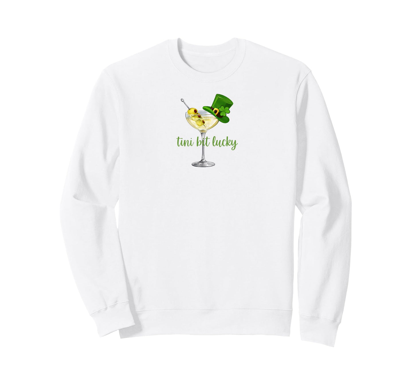 St. Patrick's Day Martini Irish Baby Tini Bit Lucky Shamrock T-Shirt - Sweatshirt | White
