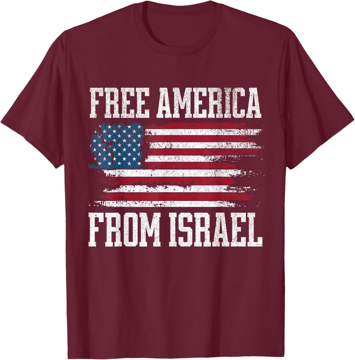 Free America from Israel T-Shirt T-Shirt - T-Shirt | Maroon