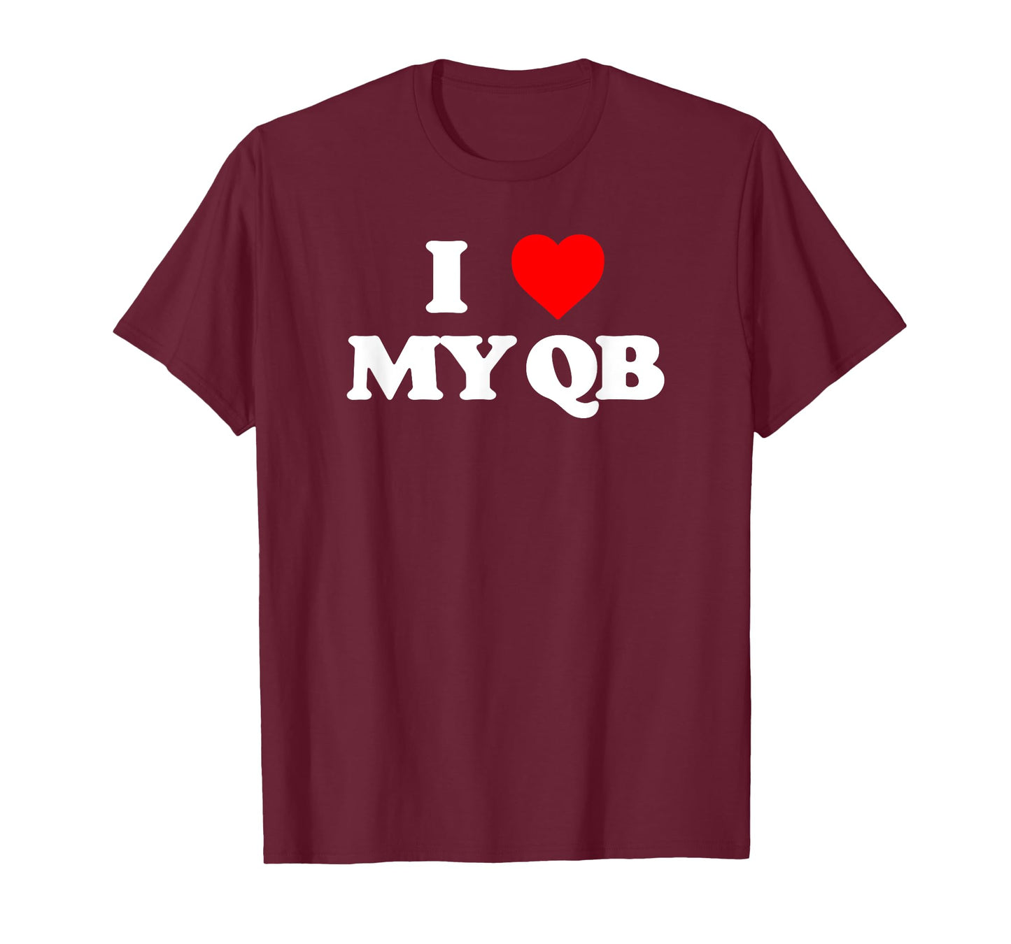 I Love my Quarterback QB Funny Offensive Line Football OL T-Shirt