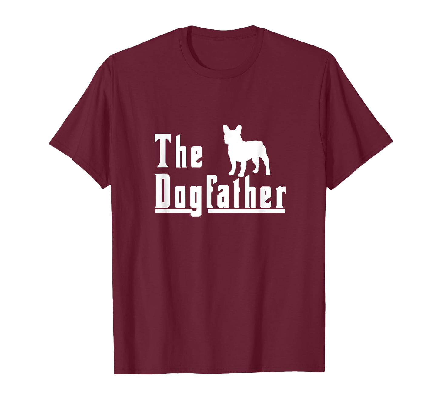 the dogfather - french bulldog frenchie dog gift Men T-Shirt