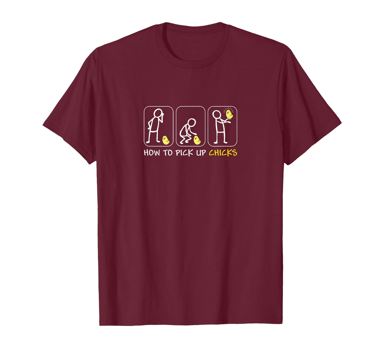 How To Pick Up Chicks T-Shirt
