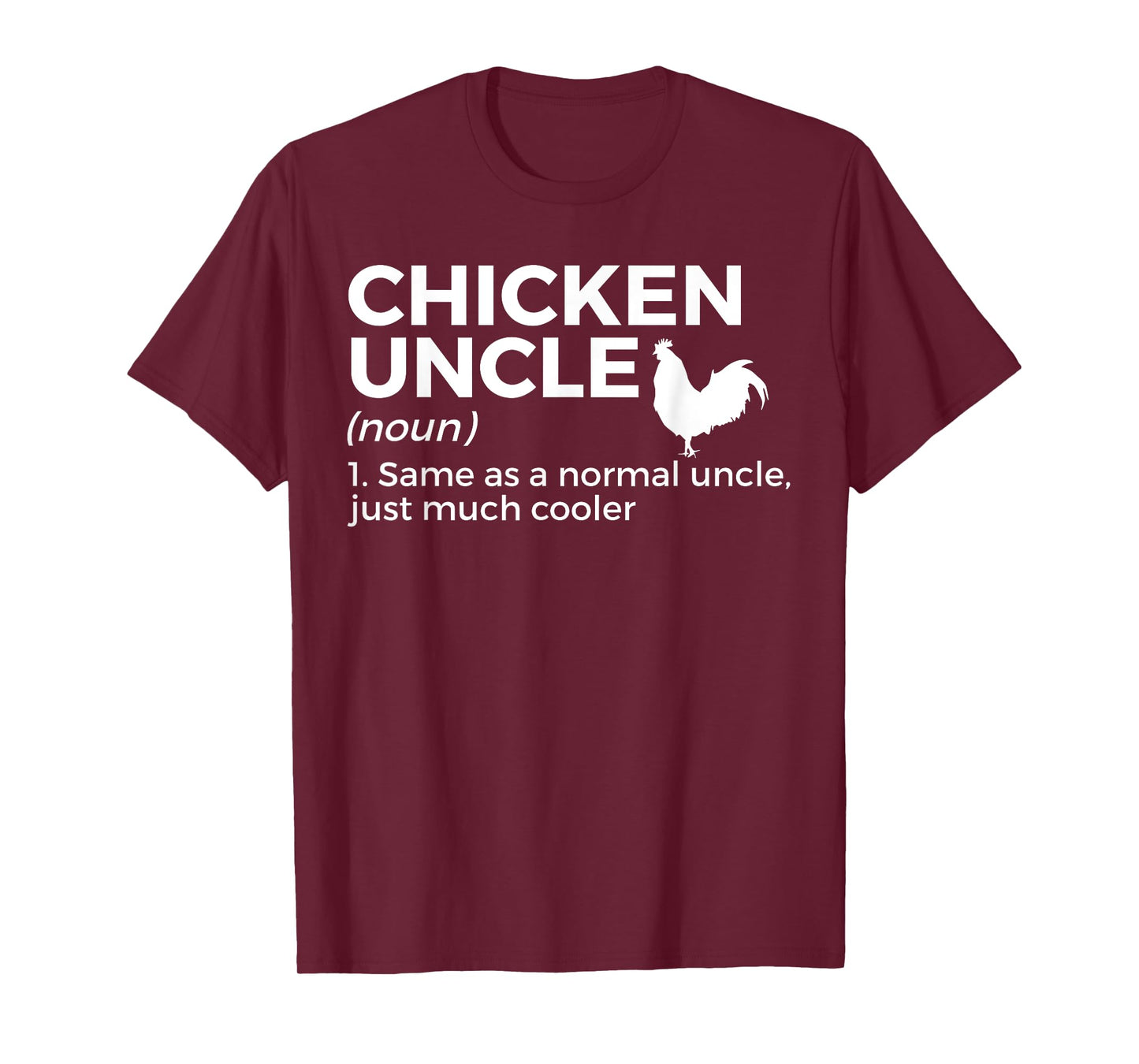 Chicken Uncle Definition For Chicken Lover Funny Farmer T-Shirt
