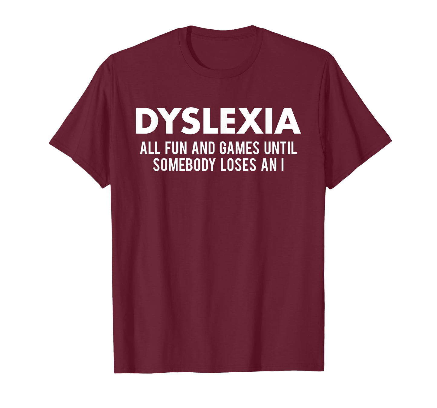 Dyslexia Awareness Month Funny Dyslexic Quote Warrior T-Shirt