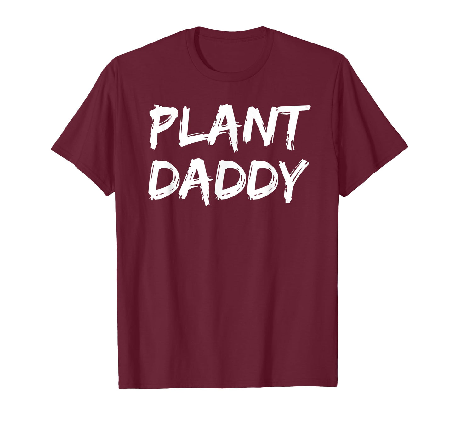Gardener Farming Gift Gardening Quote for Men Plant Daddy T-Shirt