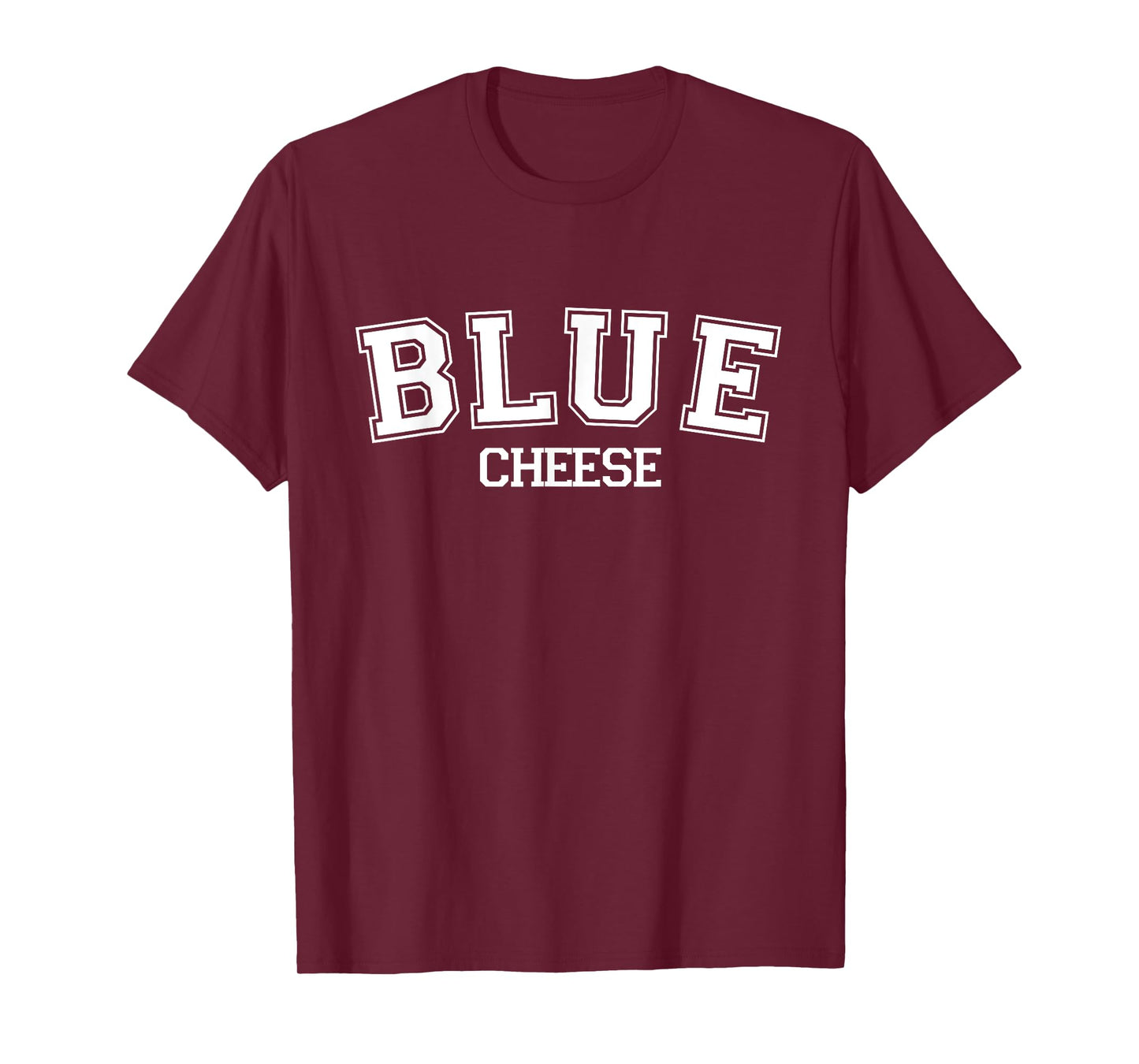 Blue Cheese Comfort Food Dip College Varsity Style Font T-Shirt