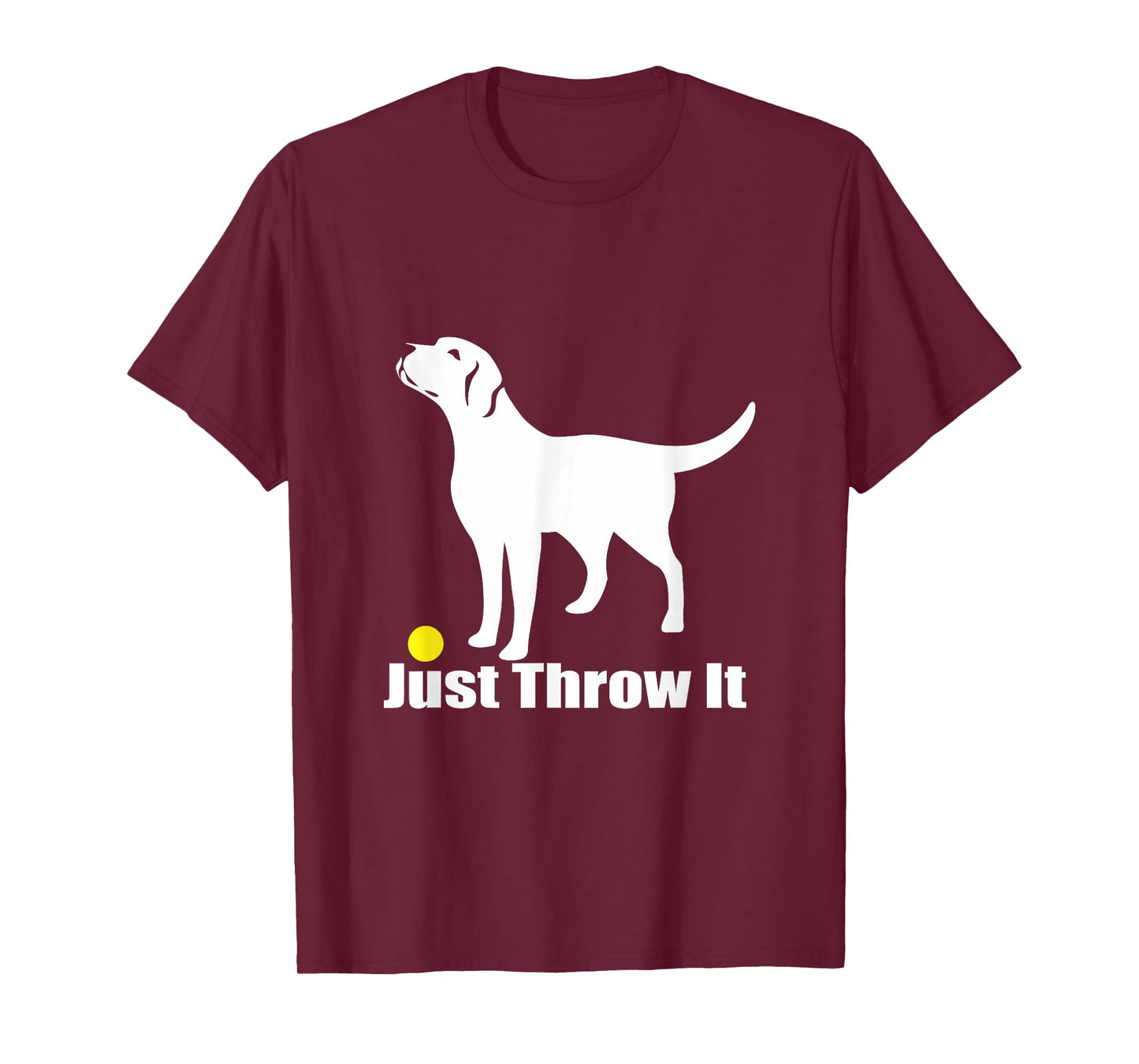 Just Throw It | Trending Labrador Retriever Dog T-Shirt