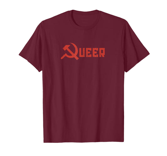 Queer Communist hammer and sickle socialism pride red T-Shirt